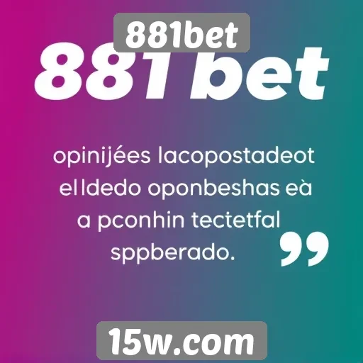 Opiniões de usuários sobre a experiência no 881bet